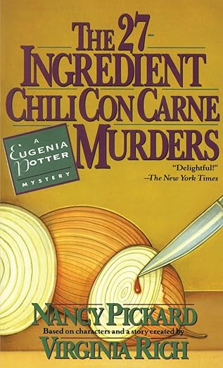 The 27 Ingredient Chili Con Carne Murders by Nancy Packard